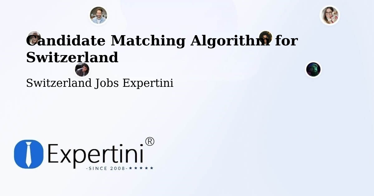 Candidate Matching Algorithm Overview – Teufen - Switzerland Jobs Expertini